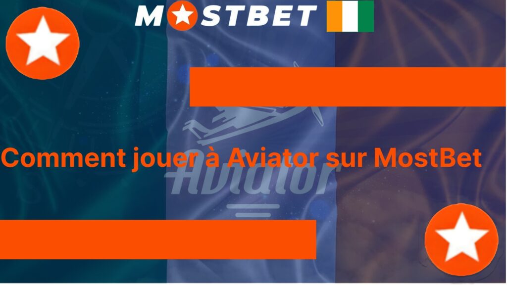 Comment jouer à Aviator sur MostBet