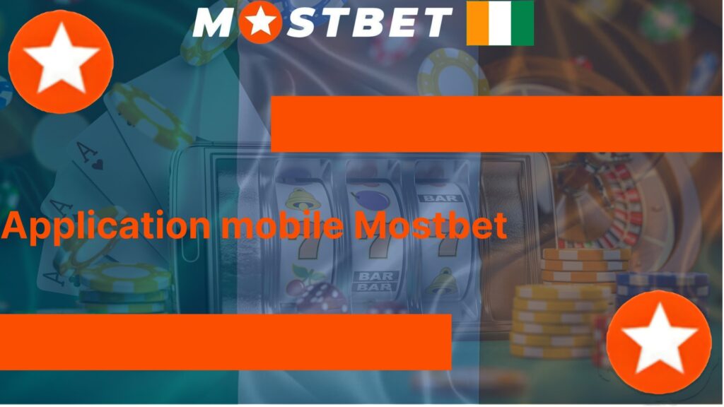 Application mobile Mostbet