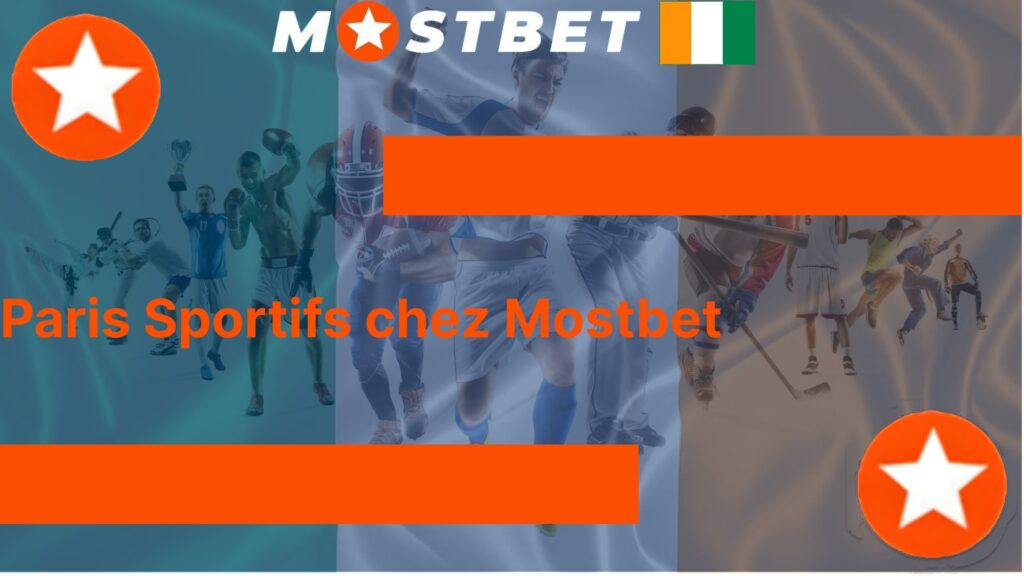 Paris Sportifs chez Mostbet