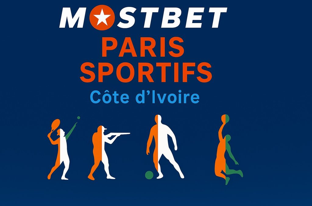 Paris sportifs Mostbet Côte d'Ivoire